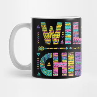 Wild Child Funny Humor Quote Mug